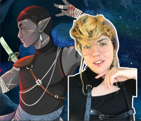 An image with a starry night background and a digital drawing of a gray-skinned drow person with pink scars, short black hair, and a blue teardrop-shaped earring. Next to them is a headshot of a person with blonde hair, a lilac hat, and glasses.